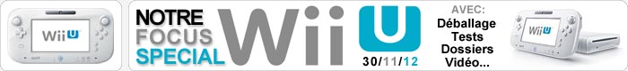 Focus Spécial Wii U Focus Spécial Wii U