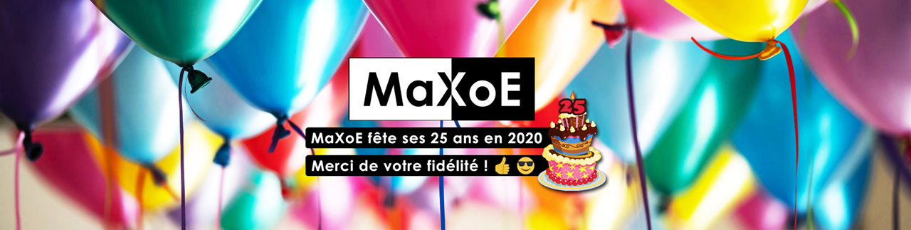 MaXoE 25 Ans