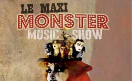 Le Maxi Monster Music Show