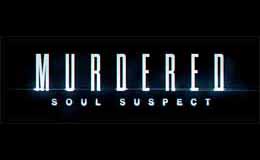 Murdered : Soul Suspect