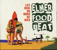 ElmerfoodBeat-LesRois