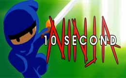 10 second Ninja