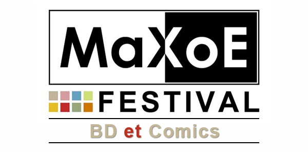 MaXoE Festival Bande dessinée et Comics