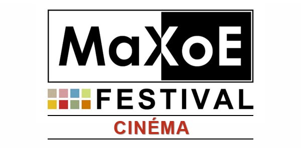 MaXoE Festival Cinéma