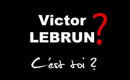 Victor Lebrun ?