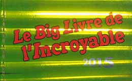 Big Livre de l'Incroyable Edition 2015