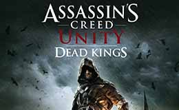 Assassin’s Creed Unity – Dead Kings