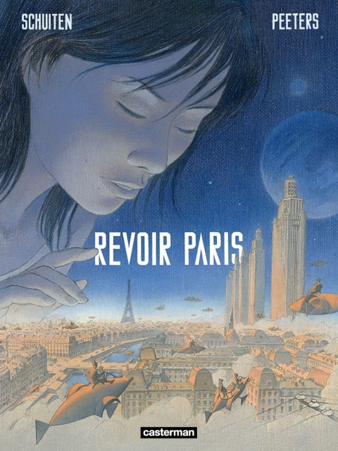 Revoir Paris de Benoît Peeters  & François Schuiten - Casterman (2014)