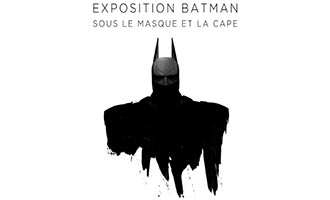 L’exposition « Batman, sous le Masque et la Cape » s'installe à Paris du 17 au 24 juin