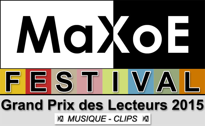 MaXoE Festival : La Sélection Musique - Les Clips