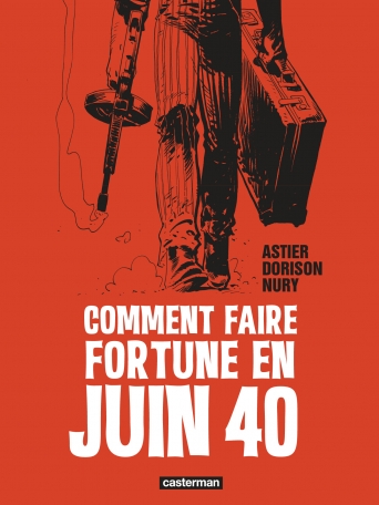 couv Comment faire fortune en Juin 1940