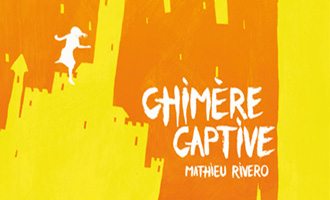 Chimère captive - Les Arpenteurs de rêve 1 de Mathieu Rivero chez les moutons électriques