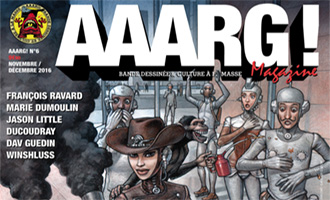 AAARG! Magazine N°6 est disponible en kiosque !