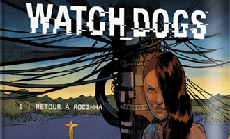 Après Assassin’s Creed Conspirations, Watch_Dogs sort aussi en bande-dessinée