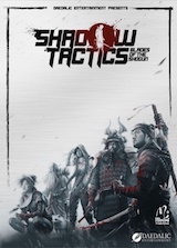 Shadow Tactics – Blades of the Shogun : Commandos au pays du Soleil-Levant !