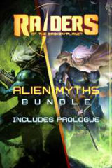 Raiders of the Broken Planet – Prologue + Alien Myths : Mieux vaut être seul(e)…