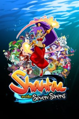 Shantae and the Seven Sirens : Un cinquième volet maîtrisé et accessible !