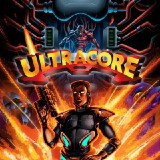 Ultracore : Pour les fans de rétrogaming Hardcore