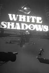 White Shadows : Un premier jet très encourageant