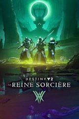 Destiny 2 – La Reine Sorcière : Une nouvelle campagne pertinente !