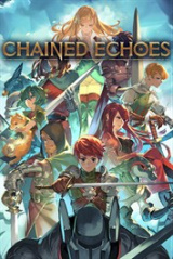 Chained Echoes : Un « JRPG » qui a du coffre !