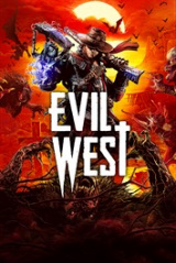 Evil West : Il était une fois dans l’Ouest !