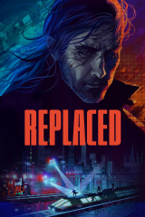 Replaced : Le Cyberpunk dans toute sa splendeur